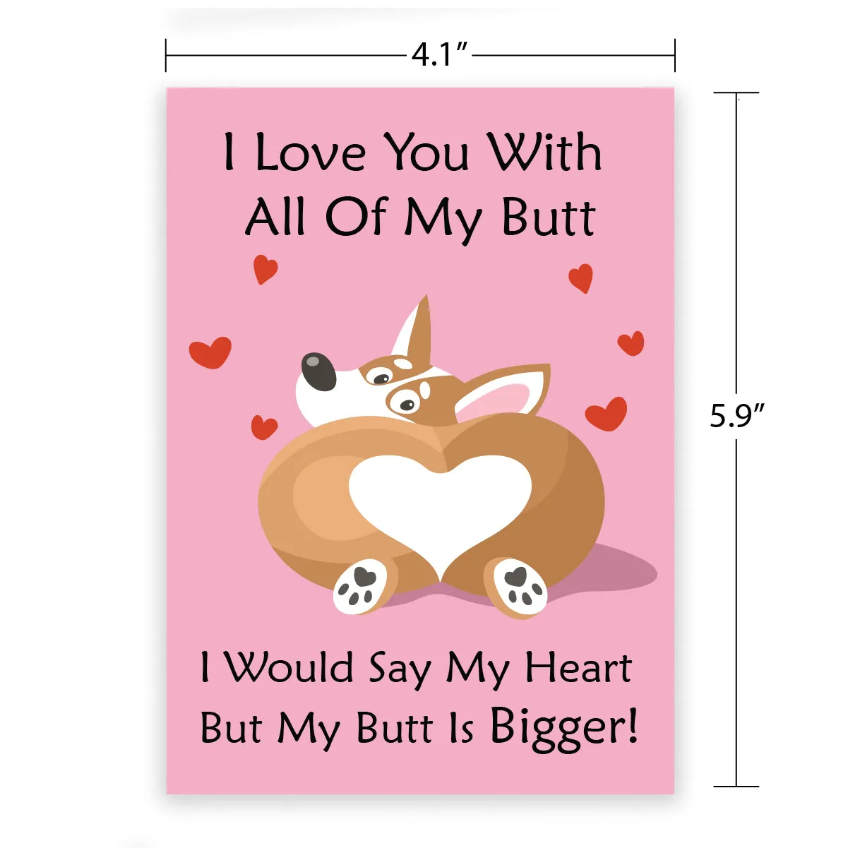 Funny Greeting Card - I Love You With All Of My Butt